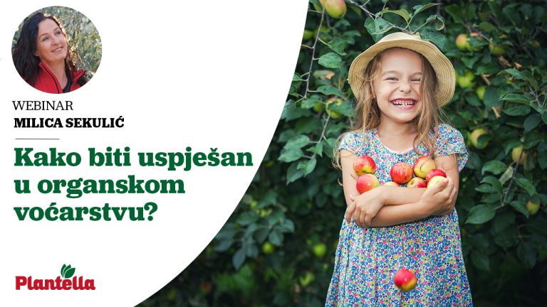 Plantella webinar: Kako biti uspješan u organskom voćarstvu?